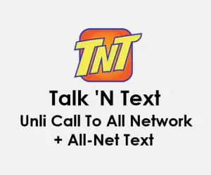 TNT Unli Call To All Network & All-Net Text Offers – Talk ‘N Text